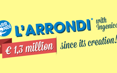 Plus de 1,3 million d&rsquo;euros collectés avec L&rsquo;ARRONDI sur TPE de Ingenico et microDON