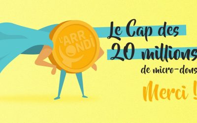 L’ARRONDI franchit le cap des 20 millions de dons